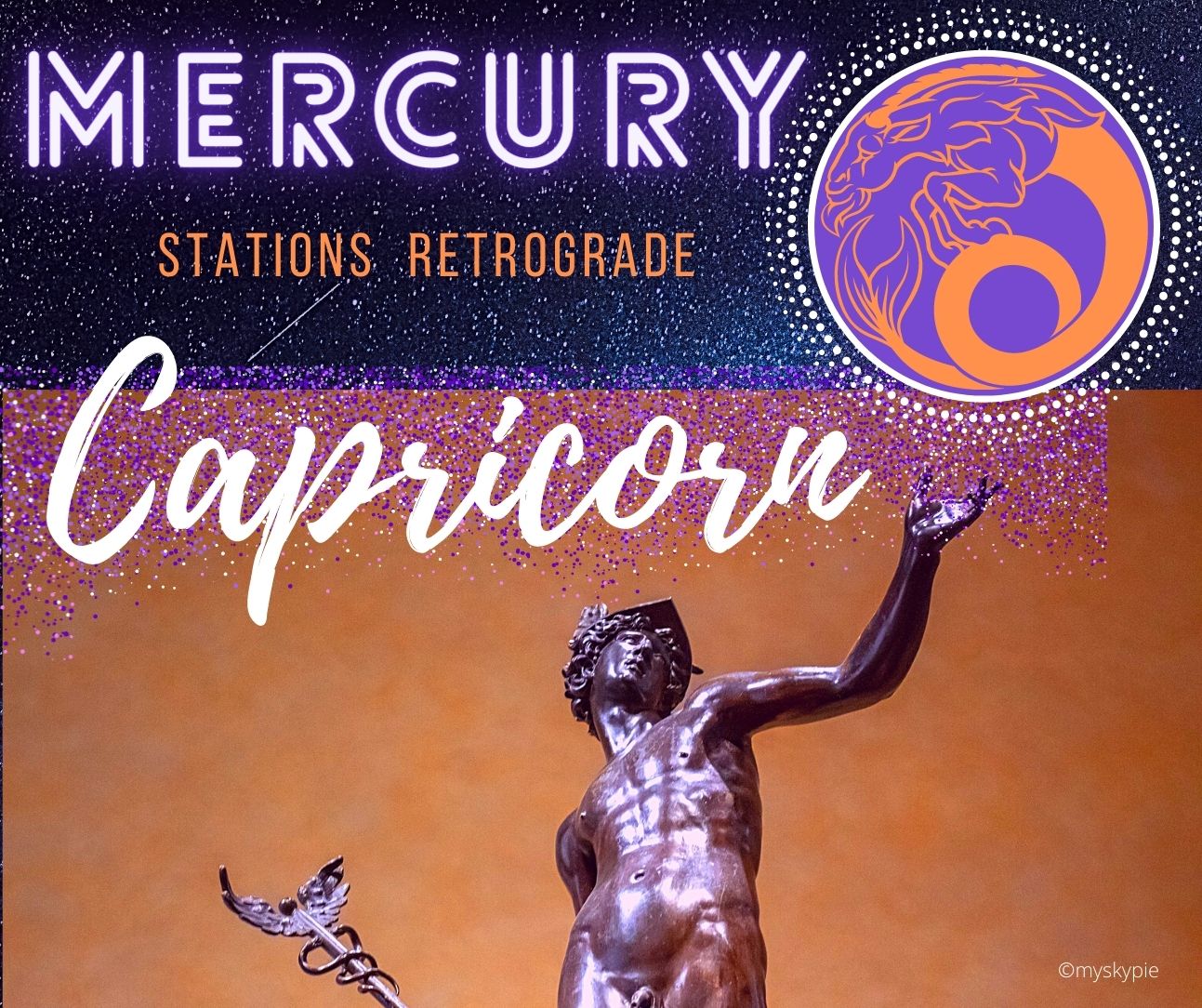 MERCURY STATIONS RETROGRADE IN CAPRICORN 28 DECEMBER 2022 My Sky Pie