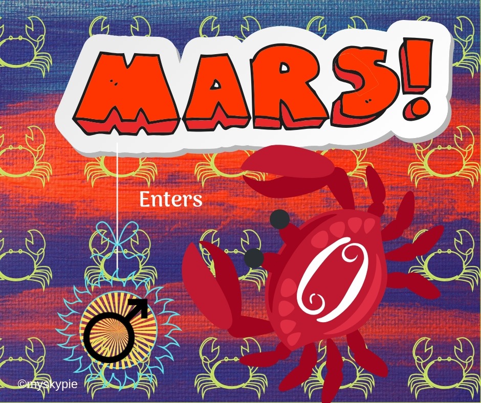 MARS ENTERS CANCER My Sky Pie
