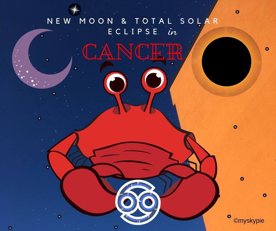 NEW MOON IN CANCER ON 2ND JULY AND TOTAL SOLAR ECLIPSE – My Sky Pie