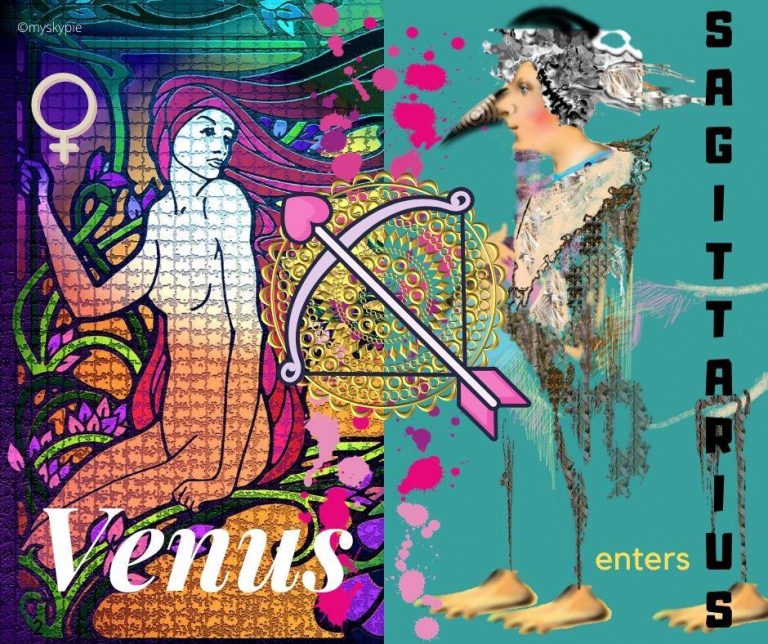 VENUS ENTERS SAGITTARIUS ON 1ST NOVEMBER 2019 My Sky Pie