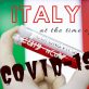ITALY IN THE TIME OF COVID-19