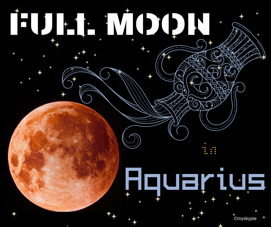 FULL MOON IN AQUARIUS 3 AUGUST 2020 My Sky Pie