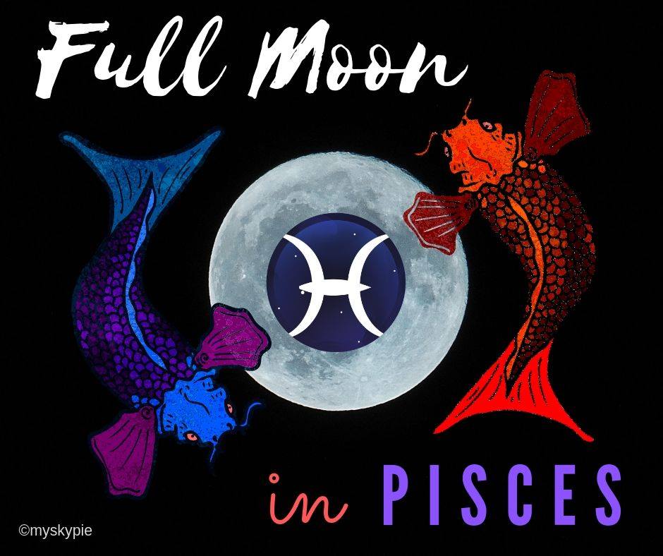 FULL MOON IN PISCES 1 (2 GMT) SEPTEMBER 2020 My Sky Pie