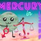 MERCURY ENTERS LIBRA 5 SEPTEMBER 2020