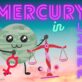MERCURY ENTERS LIBRA 29-30 AUGUST 2021
