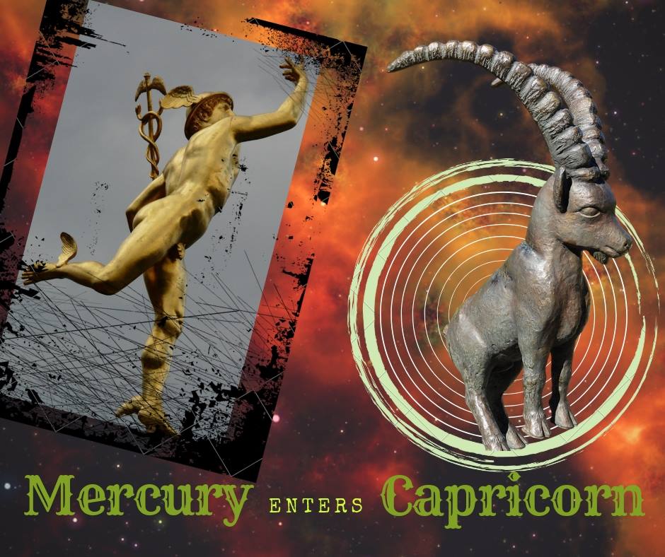 MERCURY MOVES INTO CAPRICORN 13 DECEMBER 2021 My Sky Pie