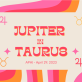 JUPITER ENTERS TAURUS 16 MAY 2023