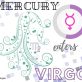 MERCURY ENTERS THE SIGN OF VIRGO 28 JULY 2023