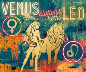 Venus RX in Leo