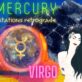 MERCURY STATIONS RETROGRADE IN VIRGO 4-5 AUGUST 2024