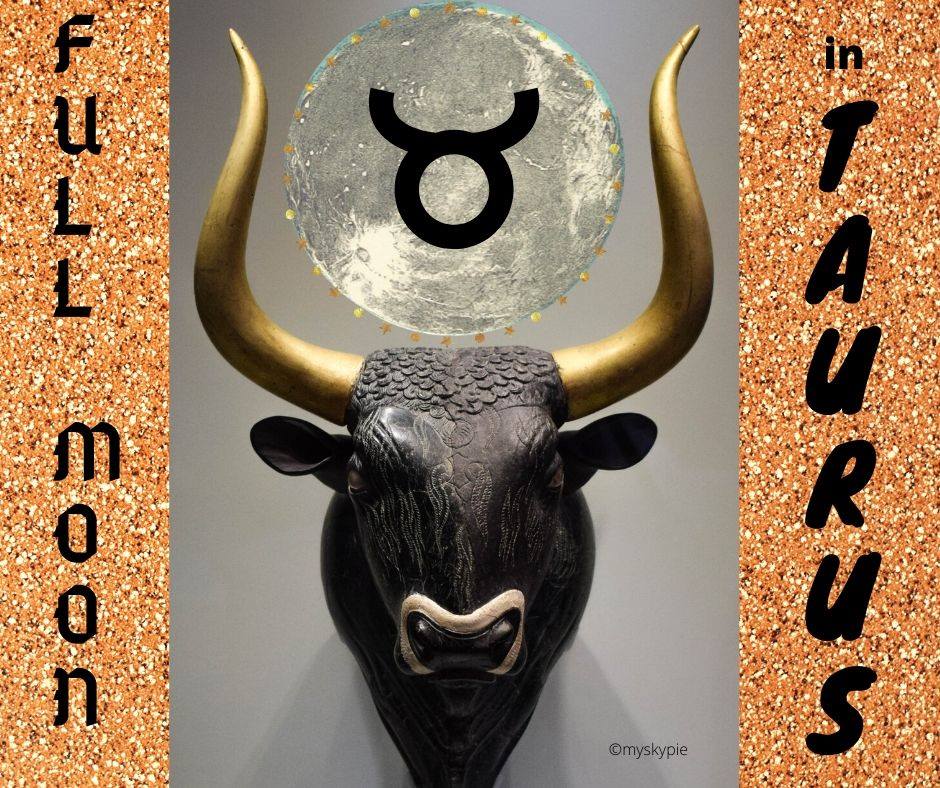 FULL MOON IN TAURUS 15TH NOVEMBER 2024