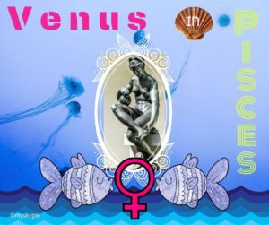 Venus in Pisces