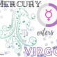 MERCURY ENTERS THE SIGN OF VIRGO 2 SEPTEMBER 2025